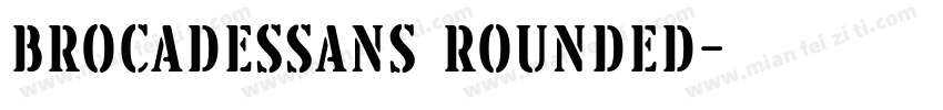 BrocadesSans Rounded字体转换